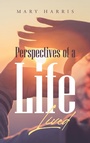Cover: Perspectives of a Life Lived - Page Publishing, Inc.