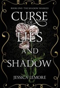 Cover: Curse of Lies and Shadow - Jessica R. LeMore