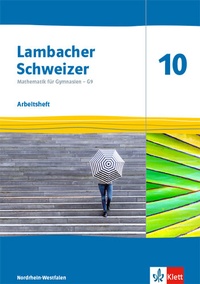 Abbildung von: Lambacher Schweizer Mathematik 10 - G9. Ausgabe Nordrhein-Westfalen - Klett