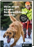 Bild: Wie man einen Schwei&szlig;hund macht. - J. Neumann-Neudamm Melsungen