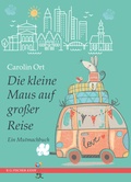 Cover: Die kleine Maus auf gro&szlig;er Reise - Fischer, R. G.