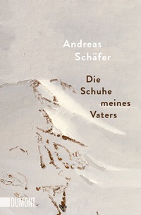 Abbildung von: Die Schuhe meines Vaters - DuMont Buchverlag