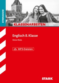 Abbildung von: STARK Englisch 8. Klasse - Klassenarbeiten Gymnasium - Stark Verlag
