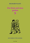 Cover: Die Kiste mit dem gro&szlig;en S - Gans Verlag