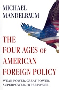 Cover: The Four Ages of American Foreign Policy - Oxford University Press Inc