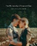 Cover: The Philosophy of Love and Sex - Oxford University Press Inc