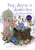 Cover: Babalela 2: Diep, diep in 'n donker bos - LAPA Publishers