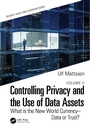 Cover: Controlling Privacy and the Use of Data Assets - Volume 2 - CRC Press