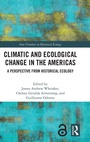 Cover: Climatic and Ecological Change in the Americas - Routledge