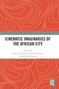 Cover: Cinematic Imaginaries of the African City - Routledge