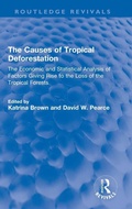 Cover: The Causes of Tropical Deforestation - Routledge