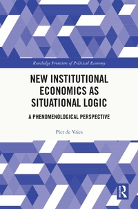 Abbildung von: New Institutional Economics as Situational Logic - Routledge