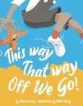 Cover: This Way That Way Off We Go! - Rooski Books