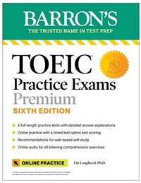 Abbildung von: TOEIC Practice Exams: 6 Practice Tests + Online Audio, Sixth Edition - Barrons Educational Services