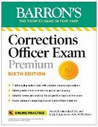 Abbildung von: Corrections Officer Exam Premium with 7 Practice Tests, Sixth Edition - Kaplan Publishing