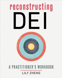 Enlarge image Cover: Reconstructing DEI - Berrett-Koehler Publishers