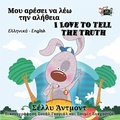 Cover: &iquest;&iquest;&iquest; a&iquest;&iquest;se&iquest; &iquest;a &iquest;&iquest;&iquest; t&iquest;&iquest; a&iquest;&iquest;&iquest;e&iquest;a I Love to Tell the Truth - KidKiddos Books