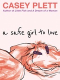 Cover: A Safe Girl to Love - Arsenal Pulp Press