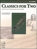 Cover: Classics for Two, B-Flat Clarinet - Alfred Music