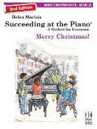 Abbildung von: Succeeding at the Piano Merry Christmas! - FJH Music Co, Inc