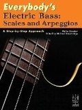 Cover: Everybody's Electric Bass -- Scales and Arpeggios - Alfred Music