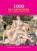 Cover: 1000 de capodopere ale artei erotice - Parkstone International