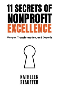 Abbildung von: 11 Secrets of Nonprofit Excellence - Business Expert Press