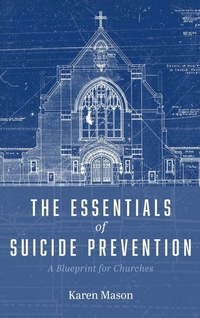 Enlarge image Cover: The Essentials of Suicide Prevention - Cascade Books