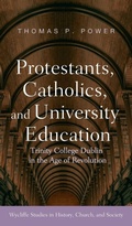 Cover: Protestants, Catholics, and University Education - Wipf & Stock Publishers