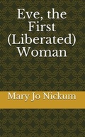Cover: Eve, the First (Liberated) Woman - Saguaro Books, LLC
