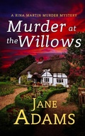 Cover: MURDER AT THE WILLOWS a gripping cozy crime mystery full of twists - Joffe Books Ltd