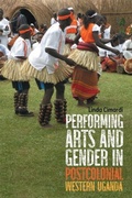 Cover: Performing Arts and Gender in Postcolonial Western Uganda - De Gruyter