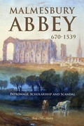 Cover: Malmesbury Abbey 670-1539 - Boydell & Brewer