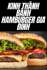 Abbildung von: Kinh Thanh Banh Hamburger Gia Dinh - Thuong Nhu