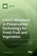 Cover: Latest Advances in Preservation Technology for Fresh Fruit and Vegetables - MDPI AG