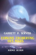 Cover: Edisons Eroberung des Mars: Science Fiction - Uksak E-Books