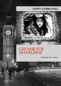 Cover: GEFAHR F&Uuml;R MADELEINE - BookRix