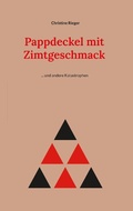 Cover: Pappdeckel mit Zimtgeschmack - Books on Demand