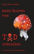 Cover: kann Spuren von Tod enthalten - Books on Demand