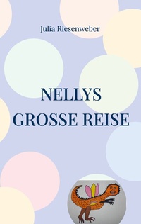 Abbildung von: Nellys große Reise - Books on Demand