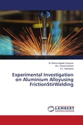 Cover: Experimental Investigation on Aluminium Alloyusing FrictionStirWelding - LAP Lambert Academic Publishing