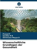 Cover: Wissenschaftliche Grundlagen der Gesundheit - Verlag Unser Wissen