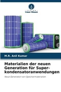 Cover: Materialien der neuen Generation fuer Super-kondensatoranwendungen - Verlag Unser Wissen