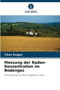 Cover: Messung der Radon-Konzentration im Bodengas - Verlag Unser Wissen