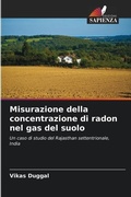 Cover: Misurazione della concentrazione di radon nel gas del suolo - Edizioni Sapienza