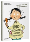 Cover: !No Somos Los 3 Cerditos! - Combel Ediciones Editorial Esin, S.A.