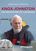Cover: Knox-Johnston. Un navigatore da leggenda - Edizioni Il Frangente