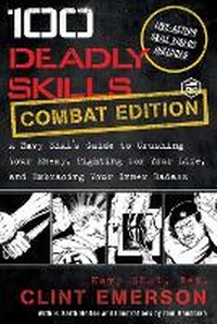 Abbildung von: 100 Deadly Skills - Sanage Publishing House LLP