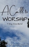 Cover: A Call to Worship Devotional - Blurb