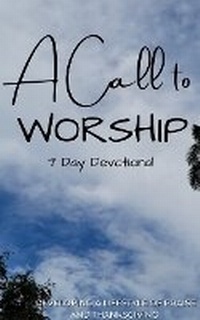 Enlarge image Cover: A Call to Worship Devotional - Blurb